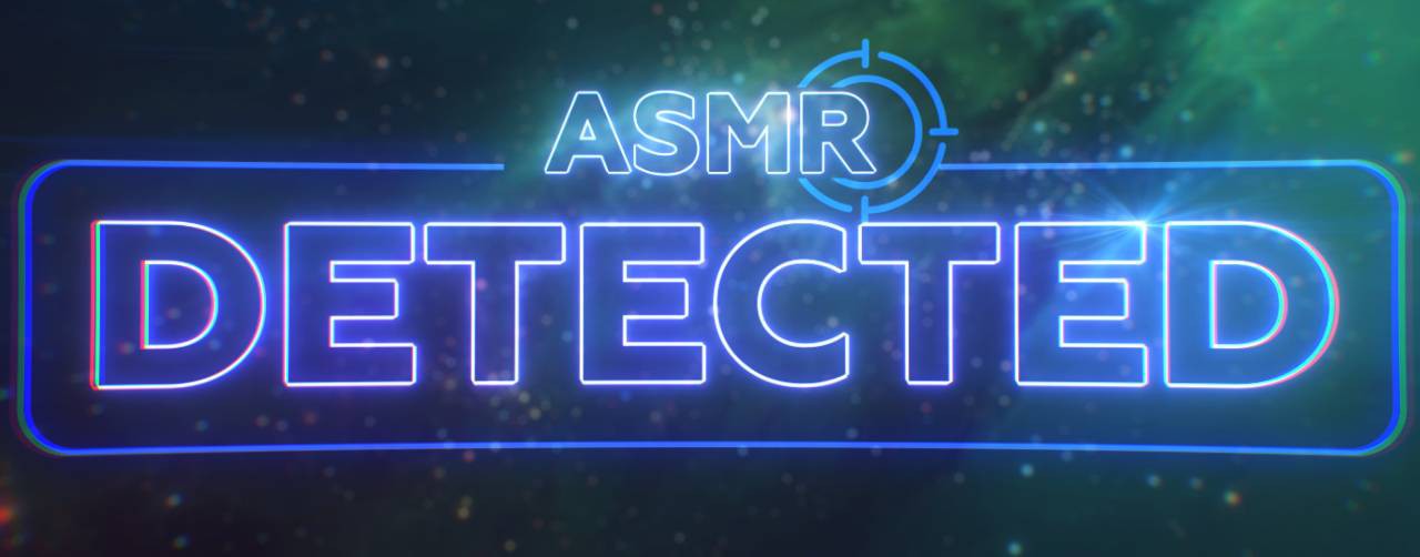 ASMR Detected