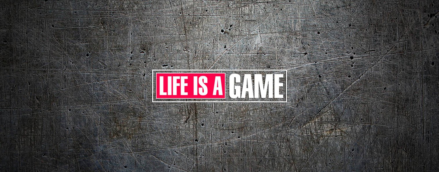 Life is a Games