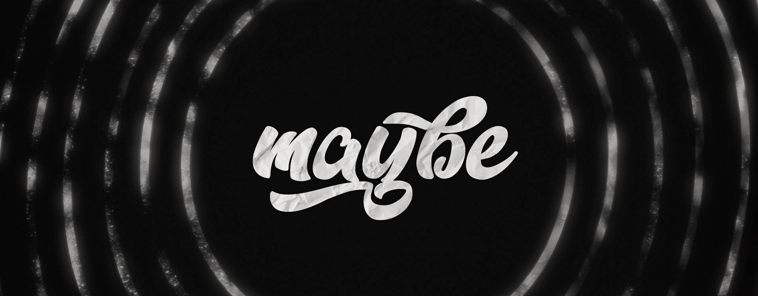 Maybe | Digital