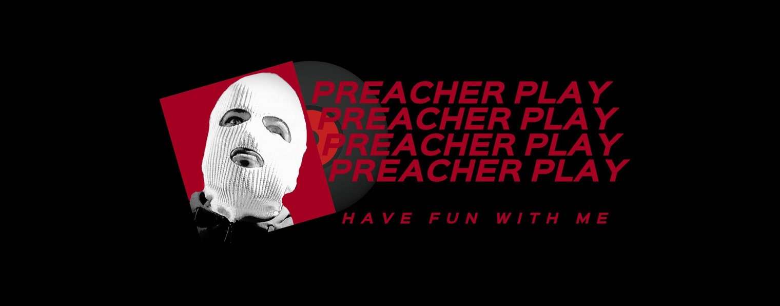 PREACHER PLAY