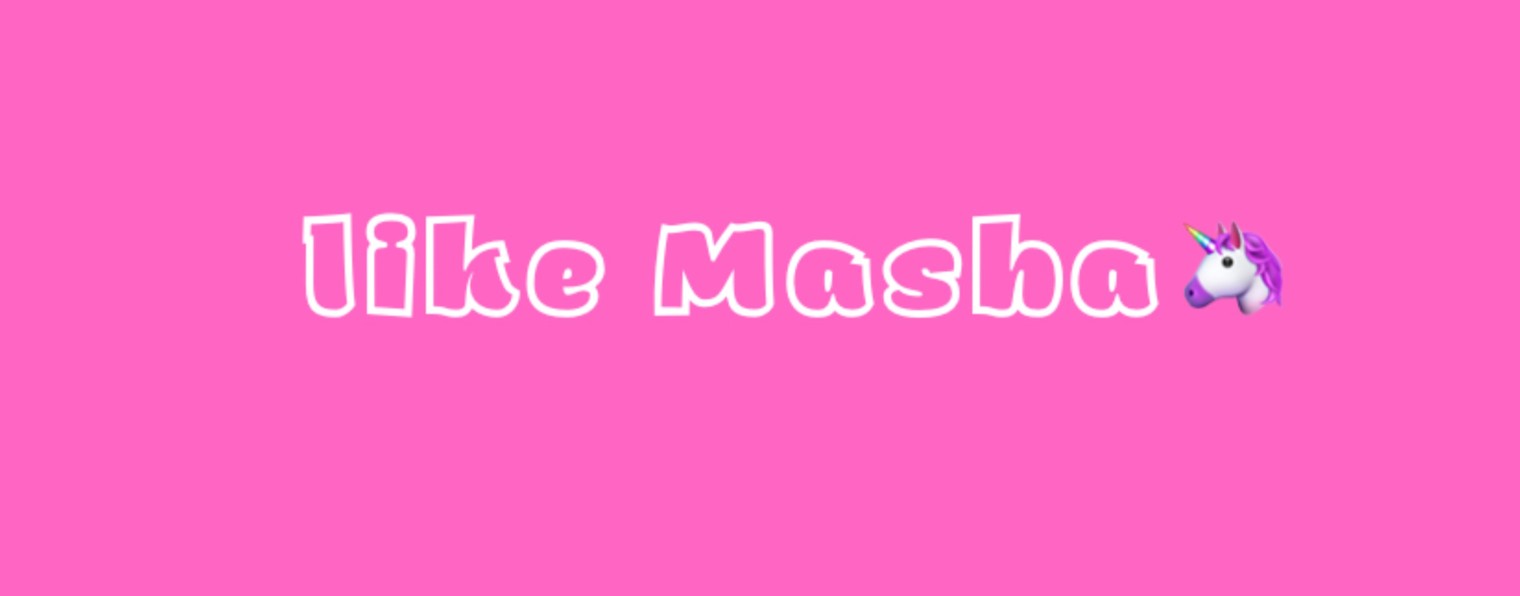Like Masha