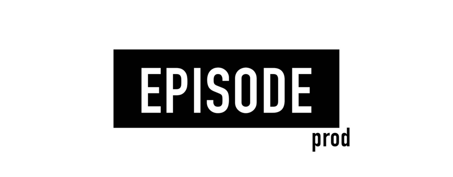 Episode Production