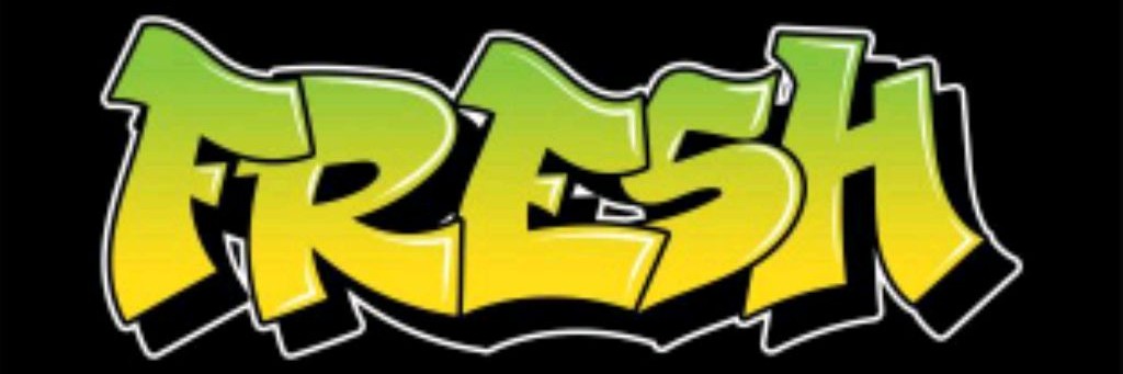 *FRESH*