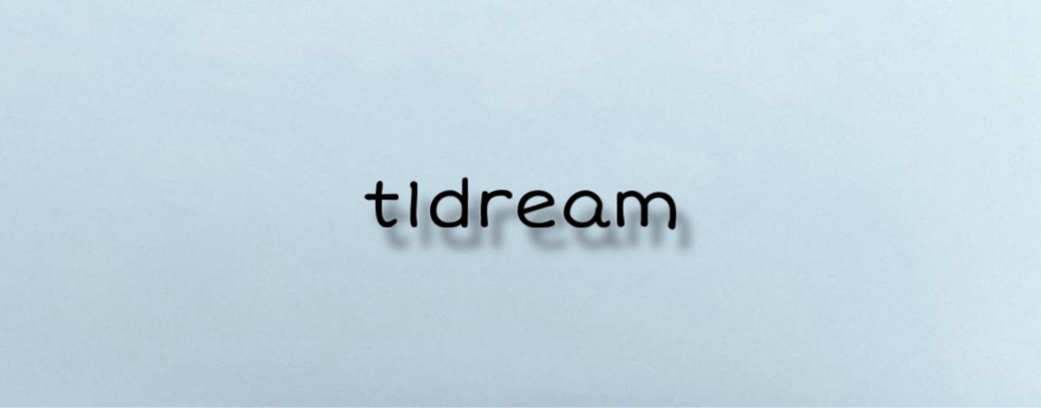 t1dream