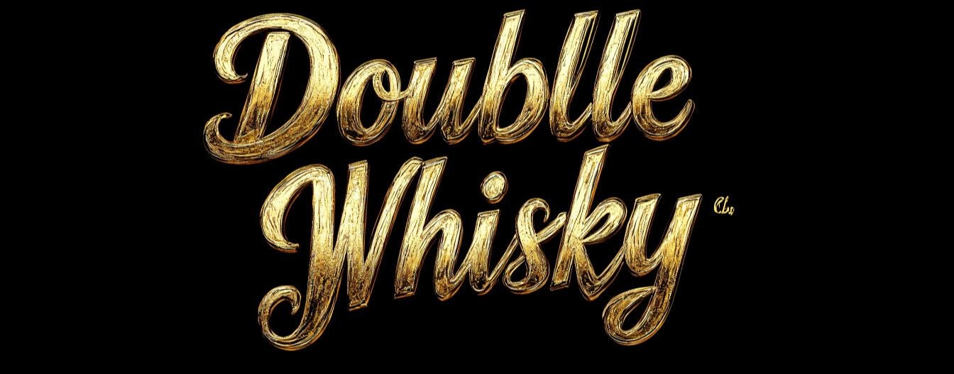 Doublle Whiskey