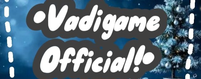 ☃️•Vadigame Off!•❄