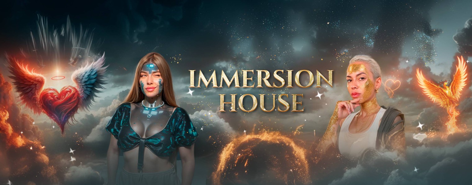 IMMERSION HOUSE