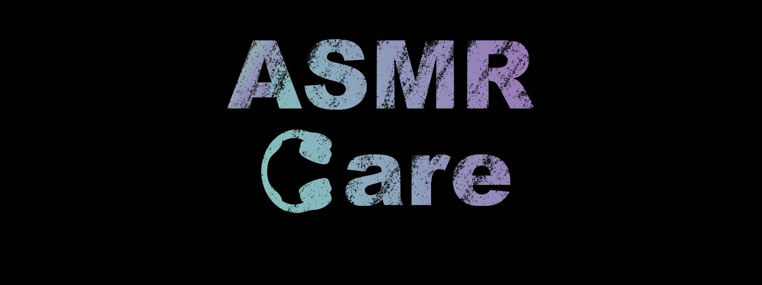 ASMR Care