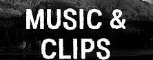 Music and clips