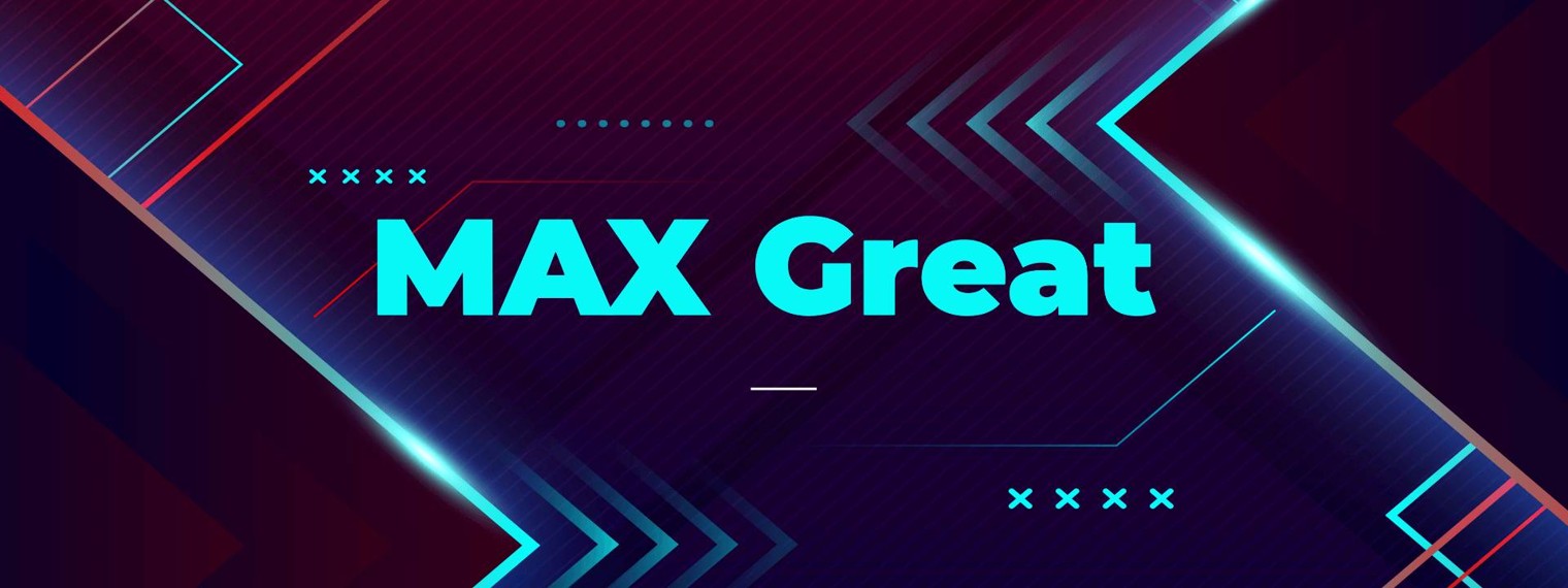 MAX Great