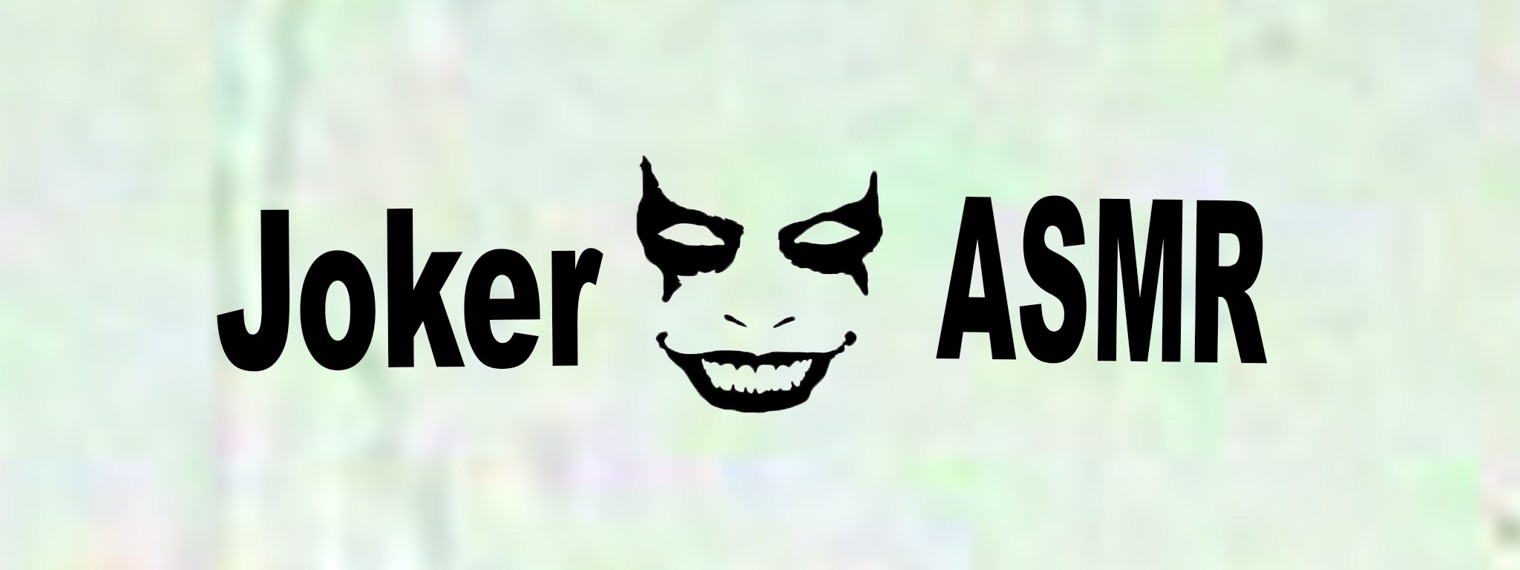 Joker ASMR