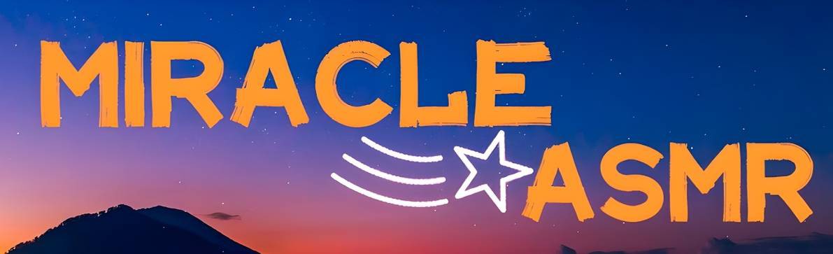 Miracle АСМР