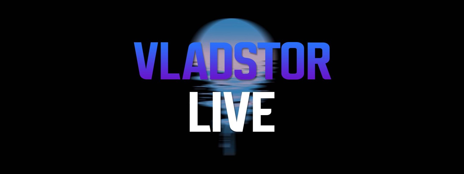 Vladstor live