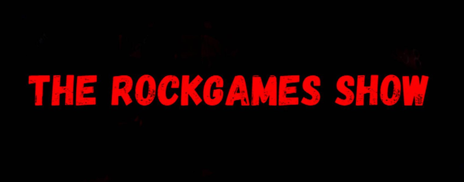 THE ROCKGAMES SHOW