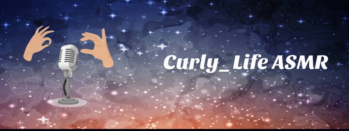 Curly_Life ASMR