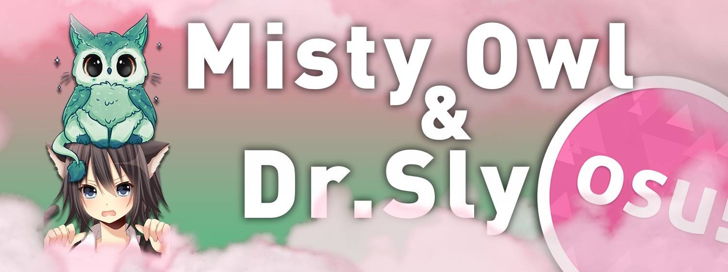Misty Owl and Dr.Sly