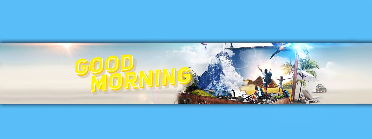 GOOD MORNING