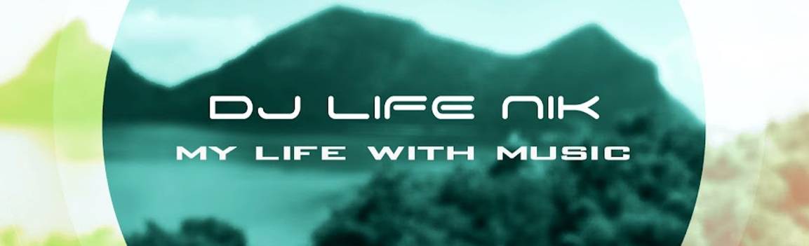 DJ LIFE NIK