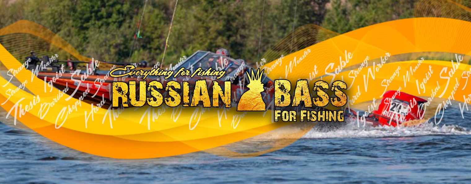 Russian Bass for Fishing