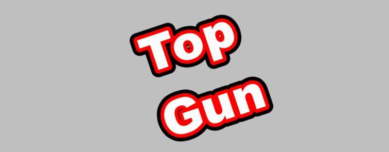 Top Gun