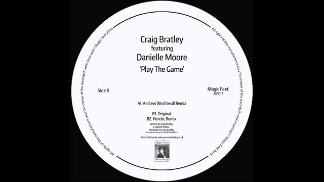 Craig Bratley Ft. Danielle Moore - Play The Game (Andrew Weatherall Remix) смотреть онлайн