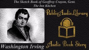 17 The Inn Kitchen by Washington Irving, unabridged audiobook