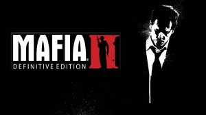 Mafia 2: Definitive Edition ►КРИМИНАЛ СНОВА В ДЕЛЕ ► Прохождение 1