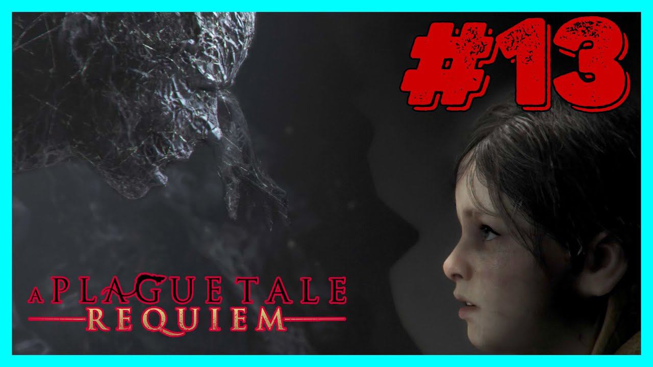 КОЛЫБЕЛЬ ВЕКОВ (XI ГЛАВА) ➤ A PLAGUE TALE: REQUIEM #13