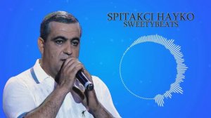 Spitakci Hayko - Anser Tanjvumem (Harut Grigoryan[SWEETYBEATS Remix]) #youtubeAm