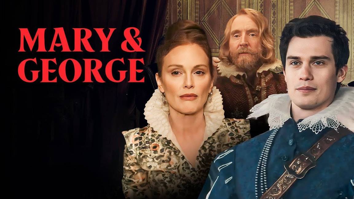 Сериал Мэри и Джордж – 1 сезон 6 серия / Mary & George