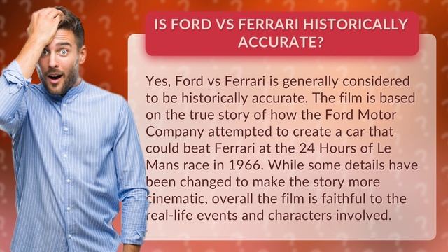 Is Ford Vs Ferrari Historically Accurate?