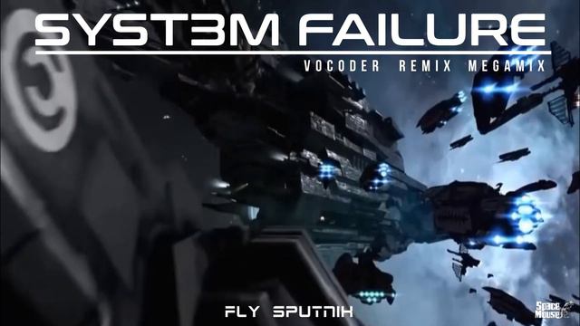 Syst3m Failure - Vocoder Remix Megamix (SpaceMouse) [2024]