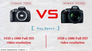 Canon 700D vs Nikon D5300 Detailed Comparison Overview | Nikon D5300 vs Canon 700D