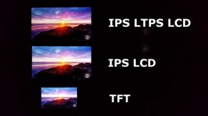 IPS LTPS vs IPS vs TFT - Display test