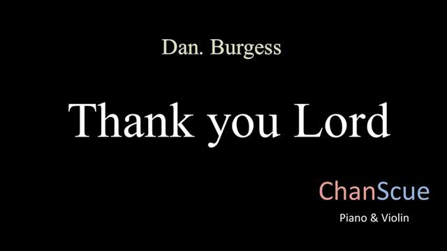Thank you Lord (Dan Burgess) Piano/Violin Cover смотреть онлайн