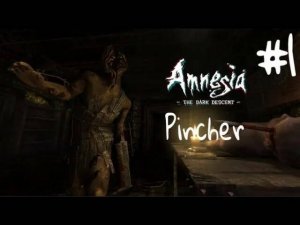 Amnesia: The Dark Descent /// ПЫТАЮСЬ ВСПОМНИТЬ #1