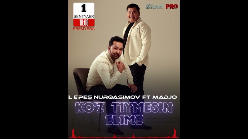 Lepes Nurqasimov ft Madjo - Koz tiymesin elime