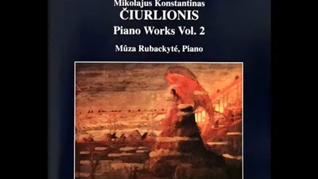 MŪZA Rubackytė. M.K.ČIURLIONIS_ Piano Works, Vol. 2 - 20 - Prelude VL 343