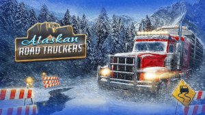 Alaskan Road Truckers  -  Пробуем играть