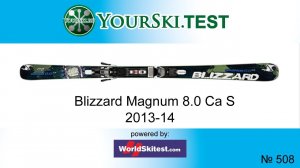 Тест горных лыж Blizzard Magnum 8.0 CA S (2013-2014)
