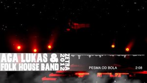 Aca Lukas & Folk House band - Pesma od Bola