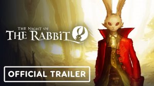 Игровой трейлер The Night of the Rabbit - Official Nintendo Switch Launch Trailer