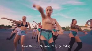 Isaak Hayes ~ Chocolate Chip  {12'' Mix}