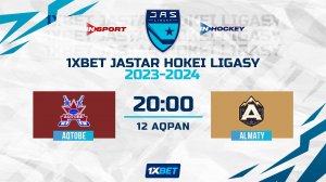 AQTÓBE - ALMATY 12.02.24 ? 1xBet - JASTAR HOKEI LIGASY 2024