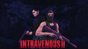 INTRAVENOUS 2: Mercenarism - DEMO