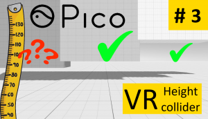 [гайд] Создаем VR игру с нуля # 3 || PICO4 || Высота VR коллайдера