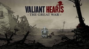 прохождение игры ПОЛНОСТЬЮ НА РУССКОМ ЯЗЫКЕ Valiant Hearts: The Great War