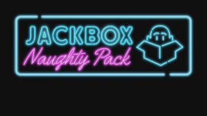 Jackbox Naughty Pack - Official Reveal Teaser Trailer