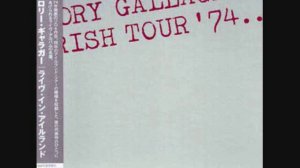 Rory Gallagher-Cradle Rock [Irish Tour 74]