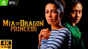 Mia and the Dragon Princess - прохождение #1 | RTX 3060 | 4K 60fps UHD